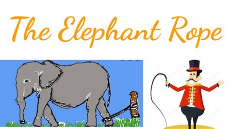 Short Story: The Elephant and The Rope .